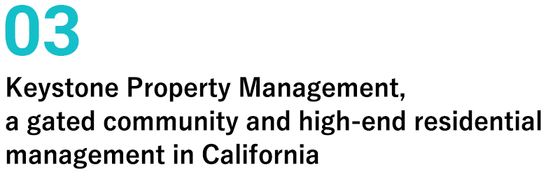 03 Keystone Property Management, a gated community and high-end residential management in California