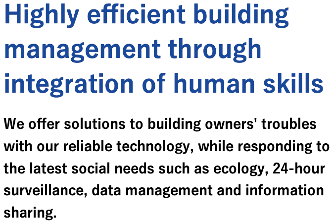 Highly efficient building management through integration of human skills and latest technology