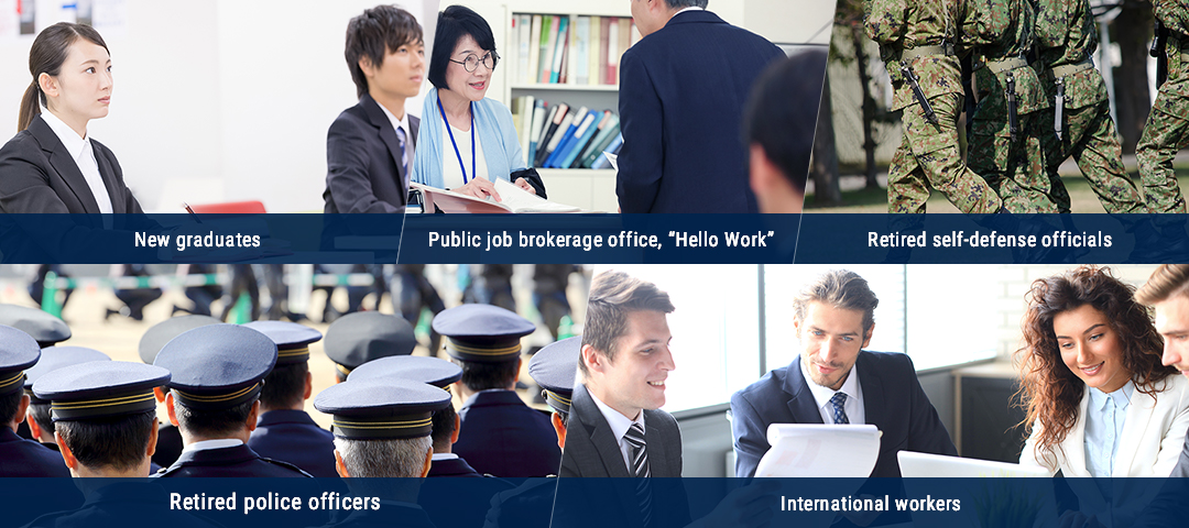 New graduates,Public job brokerage office,  “Hello Work”,Retired self-defense officials,Retired police officers,International workers,Working college students
